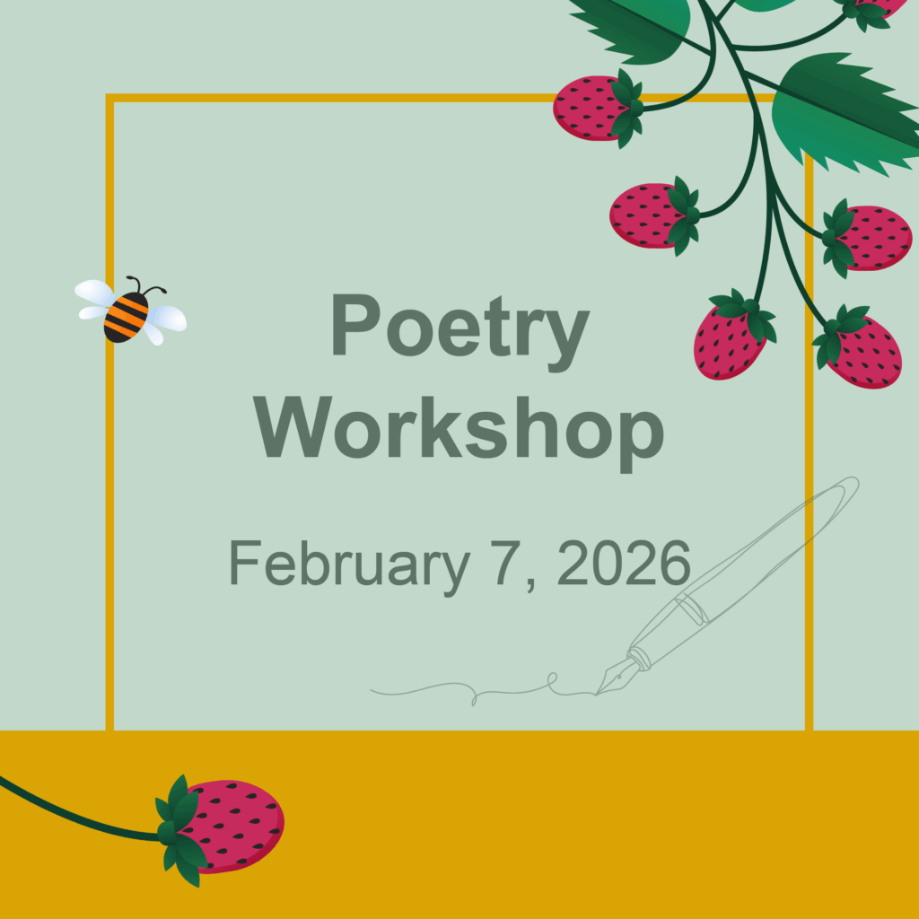 Decorative image that says Poetry Workshop February 7, 2026