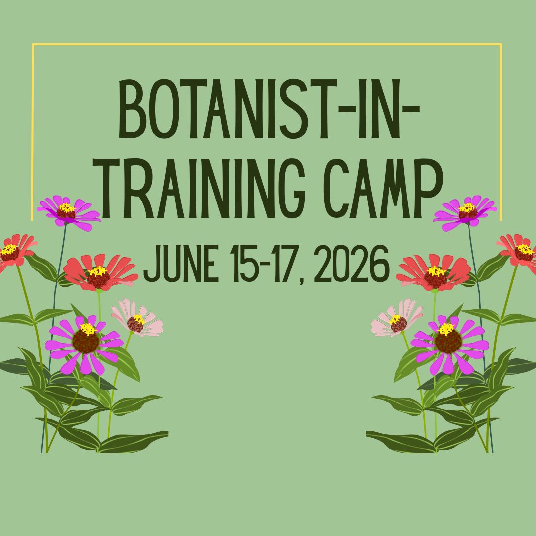 Botanist in Training Camp June 15-17 2026