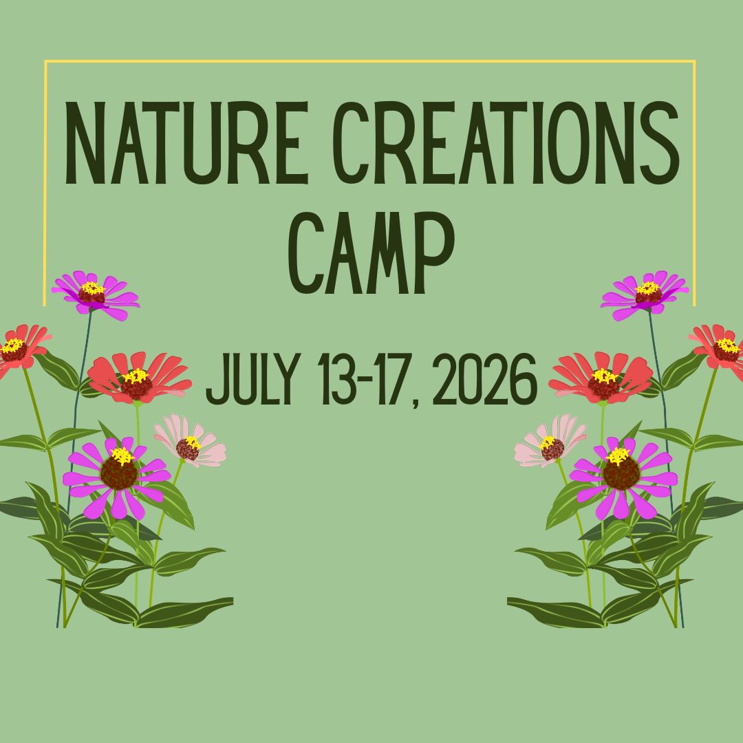 nature creations camp july 13-17 2026
